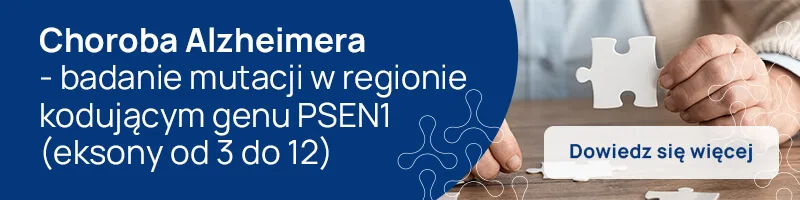 choroba Alzheimera badanie mutacji w regionie kodującym genu PSEN1 (eksony od 3 do 12) baner