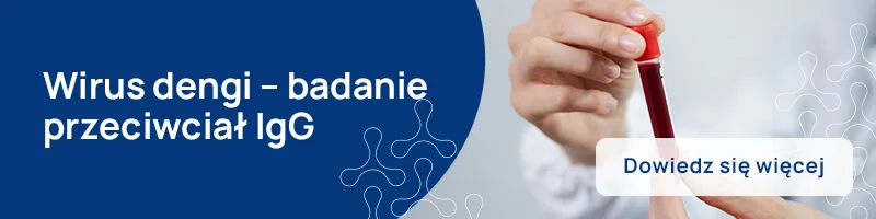 Wirus dengi – badanie przeciwciał IgG