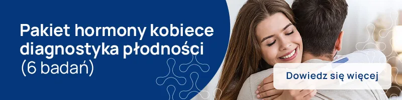 Pakiet hormony kobiece diagnostyka płodności (6 badań)