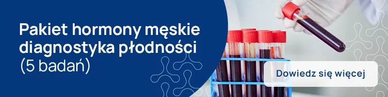 Pakiet hormony męskie diagnostyka płodności (5 badań)