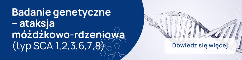 Badanie genetyczne – ataksja móżdżkowo-rdzeniowa (typ SCA 1,2,3,6,7,8)