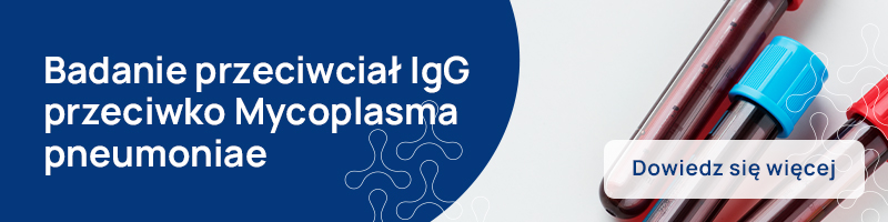 Badanie przeciwciał IgG przeciwko Mycoplasma pneumoniae